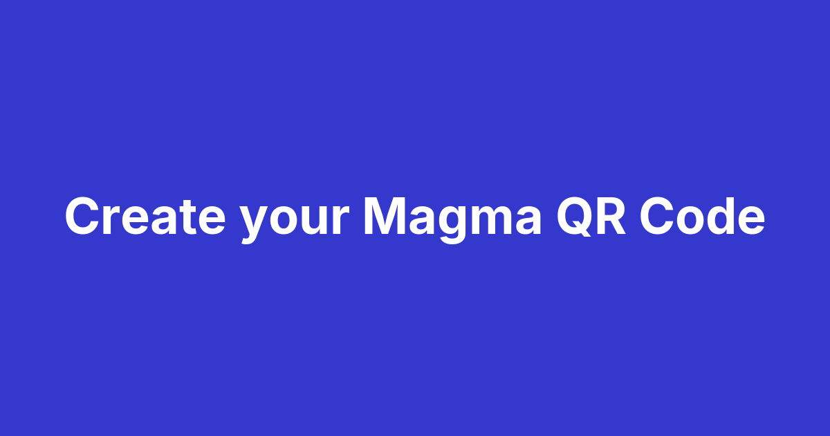Generating a Magma QR Code to share the matching form on flyers, posters and event materials