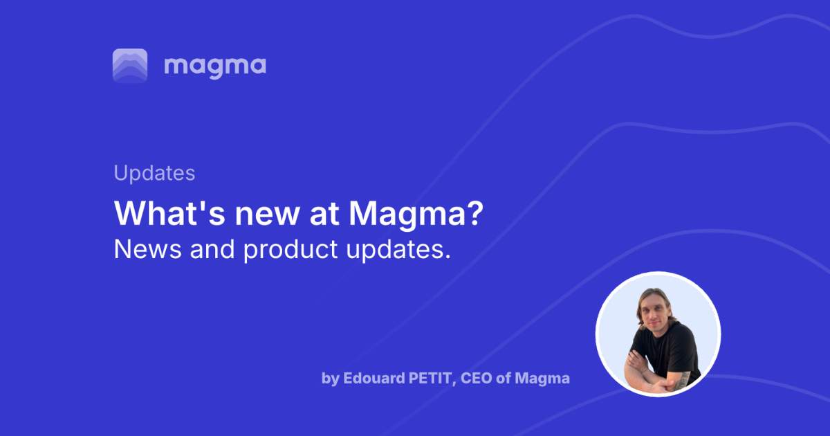 Magma Ambassador product updates - June 2024